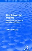 The Subject of Tragedy (Routledge Revivals): Identity and Difference in Renaissance Drama - Routledge Revivals (Paperback)