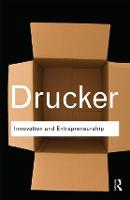 Innovation and Entrepreneurship - Routledge Classics (Paperback)