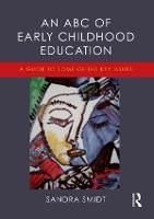 An ABC of Early Childhood Education: A guide to some of the key issues (Paperback)