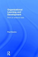 Organizational Learning and Development: From an Evidence Base (Hardback)
