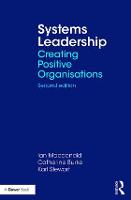 Systems Leadership: Creating Positive Organisations (Paperback)