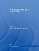 Globalization: The Career of a Concept - Rethinking Globalizations (Paperback)