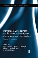 International Developments and Practices in Investigative Interviewing and Interrogation: Volume 2: Suspects - Routledge Frontiers of Criminal Justice (Paperback)
