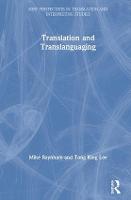 Translation and Translanguaging - New Perspectives in Translation and Interpreting Studies (Hardback)