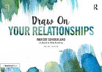 Draw on Your Relationships: Creative Ways to Explore, Understand and Work Through Important Relationship Issues - Draw On (Paperback)