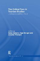 The Critical Turn in Tourism Studies: Creating an Academy of Hope - Advances in Tourism (Paperback)