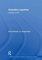 Gramatica espanola: Variacion social - Routledge Introductions to Spanish Language and Linguistics (Hardback)