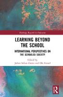 Learning Beyond the School: International Perspectives on the Schooled Society - Routledge Research in Education (Hardback)