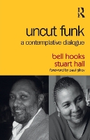 Uncut Funk: A Contemplative Dialogue (Paperback)