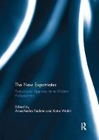 The New Expatriates: Postcolonial Approaches to Mobile Professionals (Paperback)