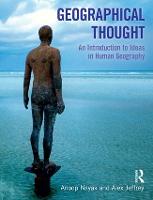 Geographical Thought: An Introduction to Ideas in Human Geography (Hardback)