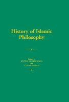 History of Islamic Philosophy - Routledge History of World Philosophies (Hardback)