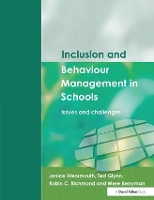 Inclusion and Behaviour Management in Schools: Issues and Challenges (Hardback)