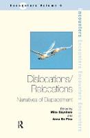 Dislocations/ Relocations: Narratives of Displacement (Hardback)