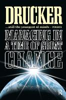Managing in a Time of Great Change (Hardback)