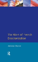 The Wars of French Decolonization - Modern Wars In Perspective (Hardback)