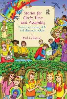 Stories For Circle Time and Assembly: Developing Literacy Skills and Classroom Values (Hardback)