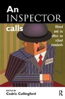 An Inspector Calls: Ofsted and Its Effect on School Standards (Hardback)