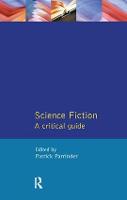 Science Fiction: A Critical Guide (Hardback)
