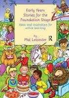 Early Years Stories for the Foundation Stage: Ideas and Inspiration for Active Learning (Hardback)