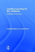 Leading Learning for ELL Students: Strategies for Success (Hardback)