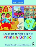 Learning to Teach in the Primary School - Learning to Teach in the Primary School Series (Paperback)