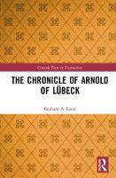 The Chronicle of Arnold of Lübeck - Crusade Texts in Translation (Hardback)