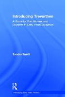 Introducing Trevarthen: A Guide for Practitioners and Students in Early Years Education - Introducing Early Years Thinkers (Hardback)