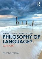 What is this thing called Philosophy of Language? - What is this thing called? (Paperback)