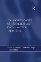 The Social Dynamics of Information and Communication Technology (Paperback)