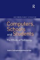 Computers, Schools and Students: The Effects of Technology (Paperback)