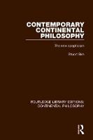 Contemporary Continental Philosophy: The New Scepticism - Routledge Library Editions: Continental Philosophy (Paperback)