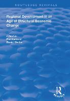 Regional Development in an Age of Structural Economic Change - Routledge Revivals (Paperback)