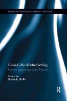 Cross-Cultural Interviewing: Feminist Experiences and Reflections - Routledge Advances in Research Methods (Paperback)
