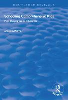 Schooling Comprehensive Kids: Pupil Responses to Education - Routledge Revivals (Paperback)