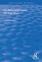 The Human Experience: The Early Years - Routledge Revivals (Paperback)