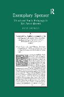 Exemplary Spenser: Visual and Poetic Pedagogy in The Faerie Queene (Paperback)