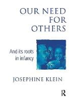 Our Needs for Others and Its Roots in Infancy (Hardback)