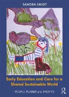 Early Childhood Education and Care for a Shared Sustainable World: People, Planet and Profits (Paperback)