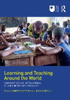 Learning and Teaching Around the World: Comparative and International Studies in Primary Education (Hardback)