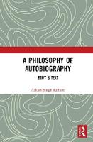 A Philosophy of Autobiography: Body & Text (Hardback)