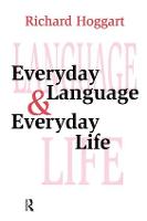 Everyday Language and Everyday Life (Paperback)