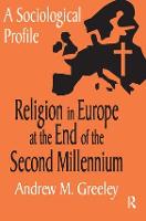 Religion in Europe at the End of the Second Millenium: A Sociological Profile (Hardback)