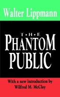 The Phantom Public - The Library of Conservative Thought (Hardback)