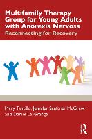 Multifamily Therapy Group for Young Adults with Anorexia Nervosa: Reconnecting for Recovery (Paperback)