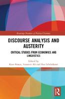 Discourse Analysis and Austerity: Critical Studies from Economics and Linguistics - Routledge Frontiers of Political Economy (Hardback)