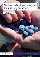 Mathematical Knowledge for Primary Teachers (Paperback)