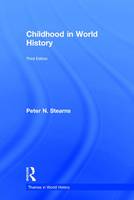 Childhood in World History - Themes in World History (Hardback)