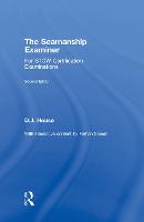 The Seamanship Examiner: For STCW Certification Examinations (Hardback)