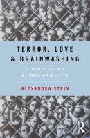 Terror, Love and Brainwashing: Attachment in Cults and Totalitarian Systems (Paperback)